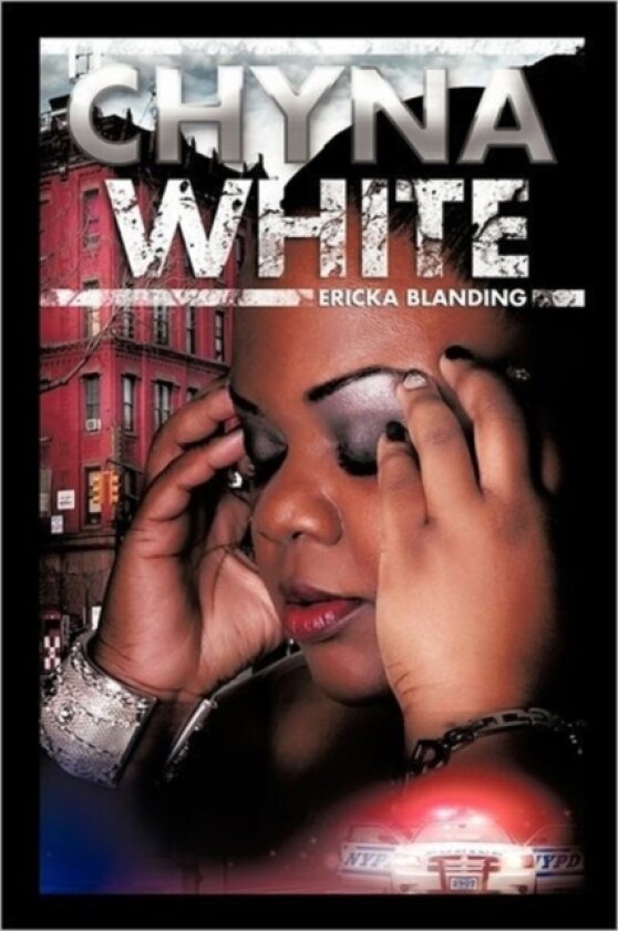 Chyna White av Ericka Blanding (Hardcover)