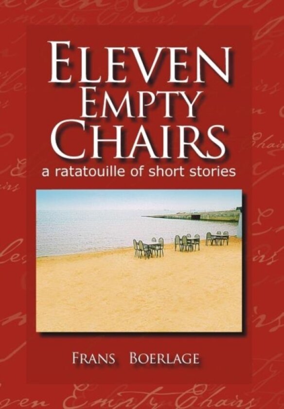 Eleven Empty Chairs av Frans T Boerlage (Hardcover)
