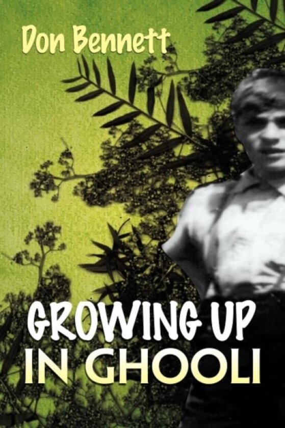 Growing Up in Ghooli av Don Bennett (Paperback)
