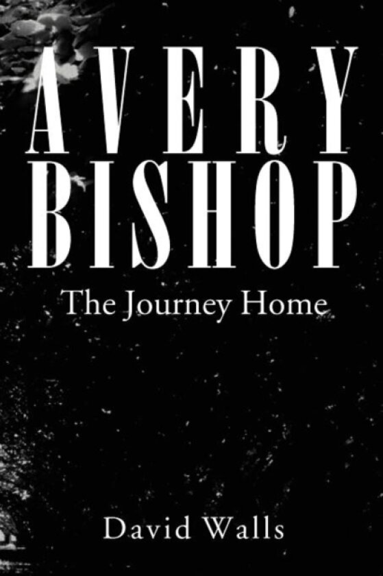 Avery Bishop av David Walls (Paperback)