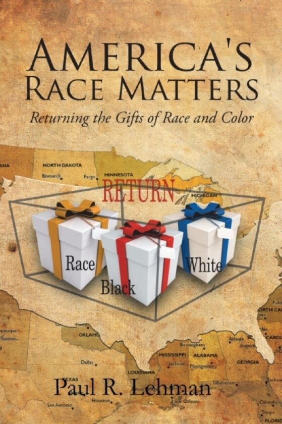 America's Race Matters av Paul R Lehman (Paperback)
