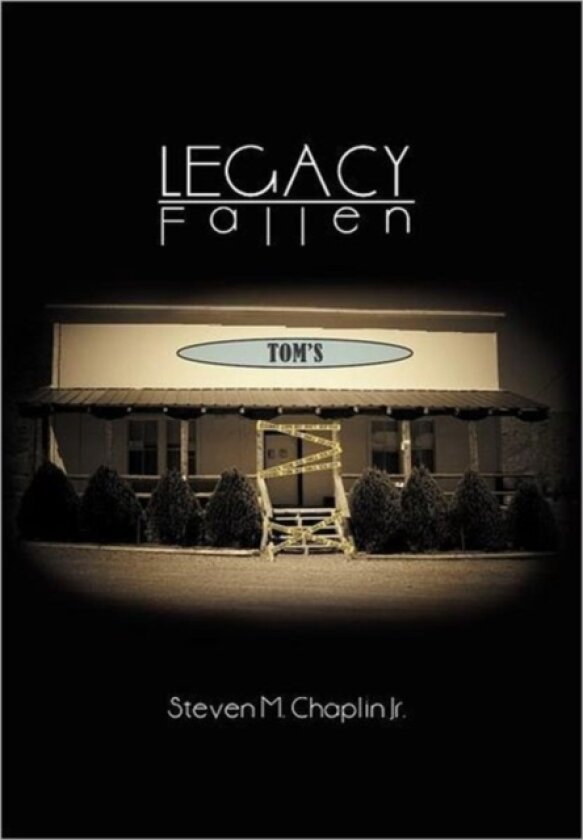 Legacy Fallen av Steven M Jr Chaplin (Hardcover)