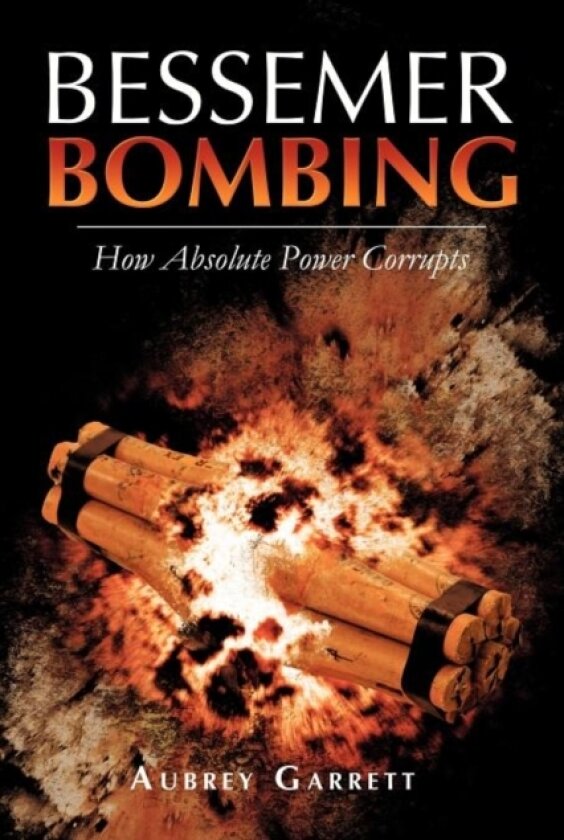 Bessemer Bombing av Aubrey Garrett (Paperback)