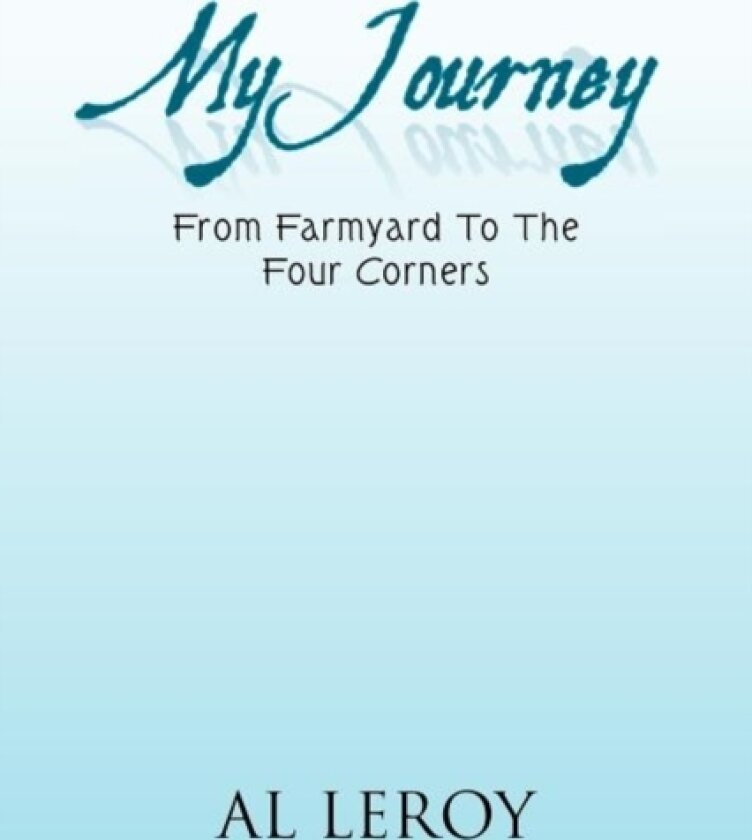 My Journey av Al Leroy (Paperback)