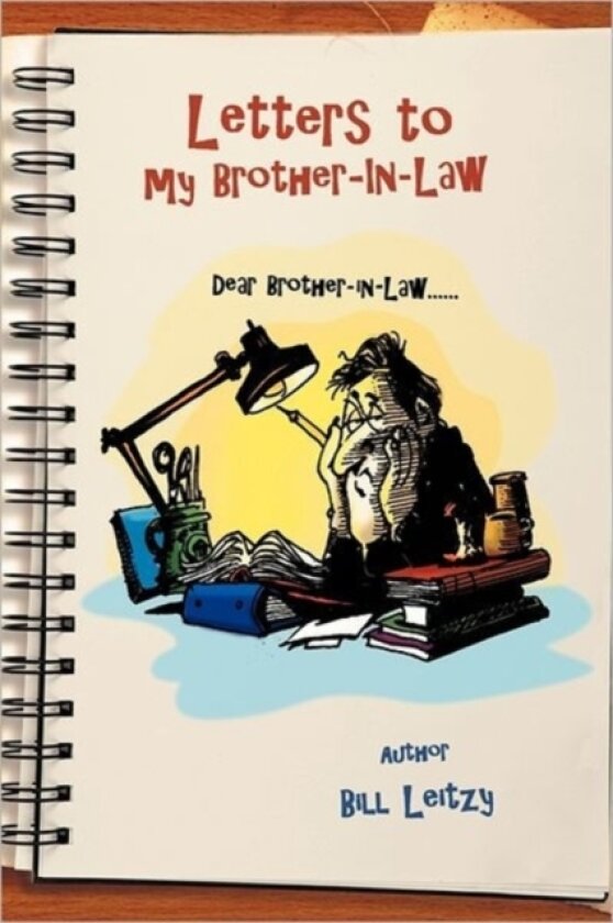 Letters to My Brother-In-Law av Bill Leitzy (Paperback)