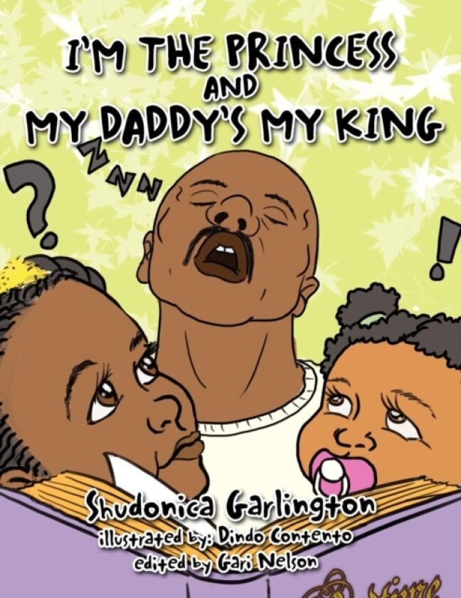 I'm the Princess and My Daddy's My King av Shudonica Garlington (Paperback)