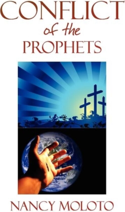 Conflict of the Prophets av Nancy Moloto (Paperback)