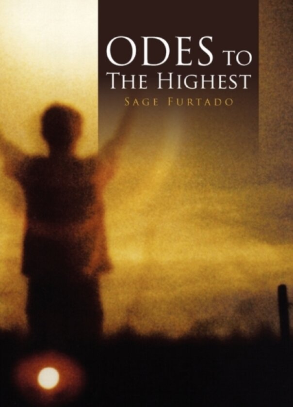 Odes To The Highest av Sage Furtado (Paperback)
