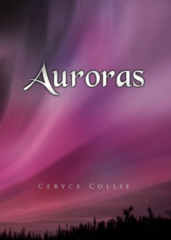 Auroras av CERYCE COLLIE (Hardcover)