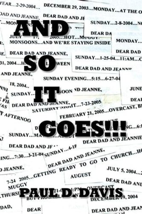 And So it Goes!!! av PAUL D. DAVIS (Paperback)