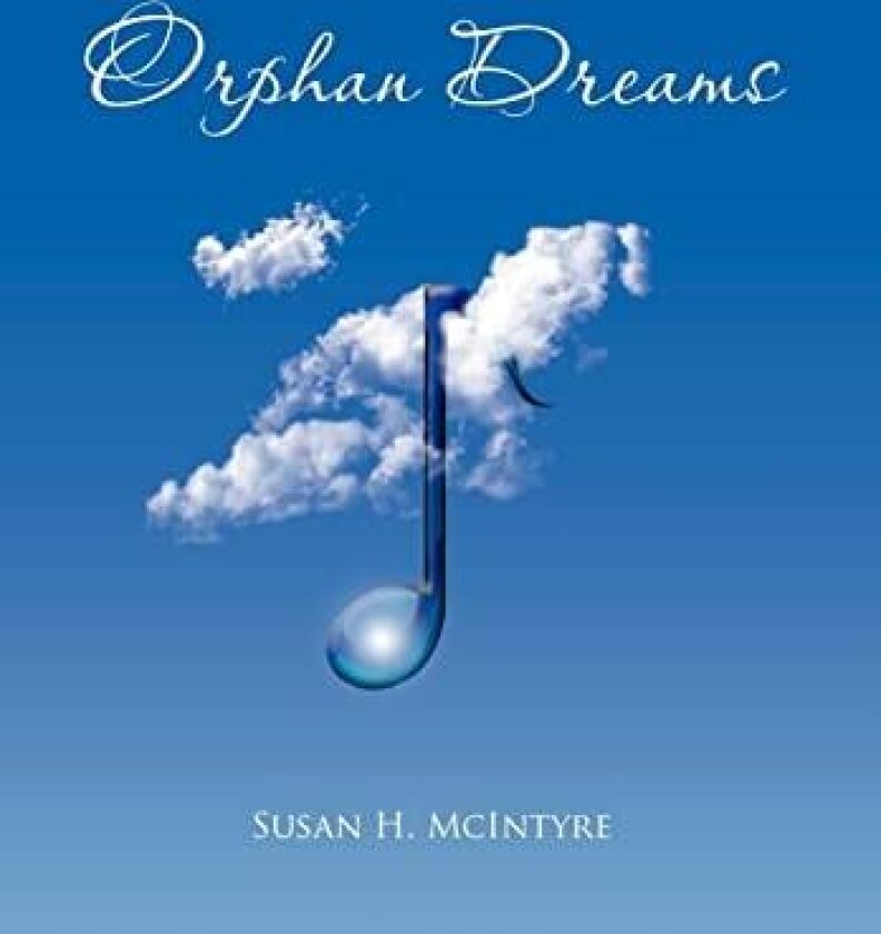 Orphan Dreams av Susan H McIntyre (Hardcover)
