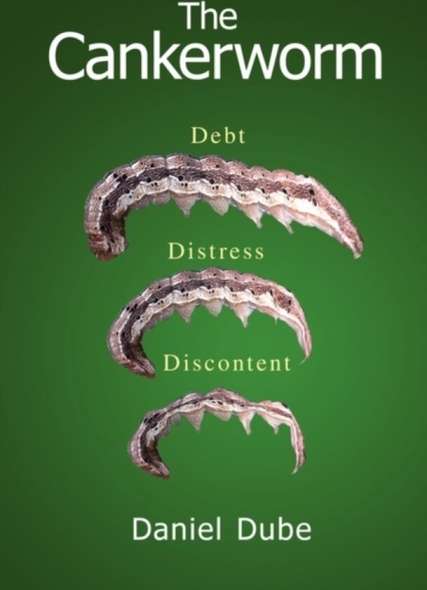 The Cankerworm av Daniel Dube (Hardcover)
