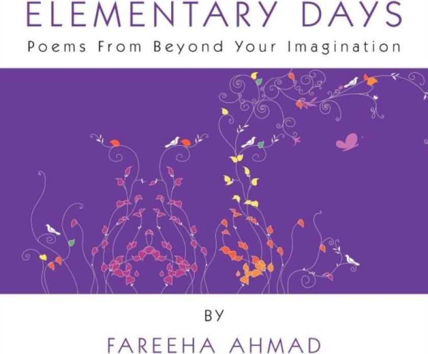 Elementary Days av Fareeha Ahmad (Paperback)