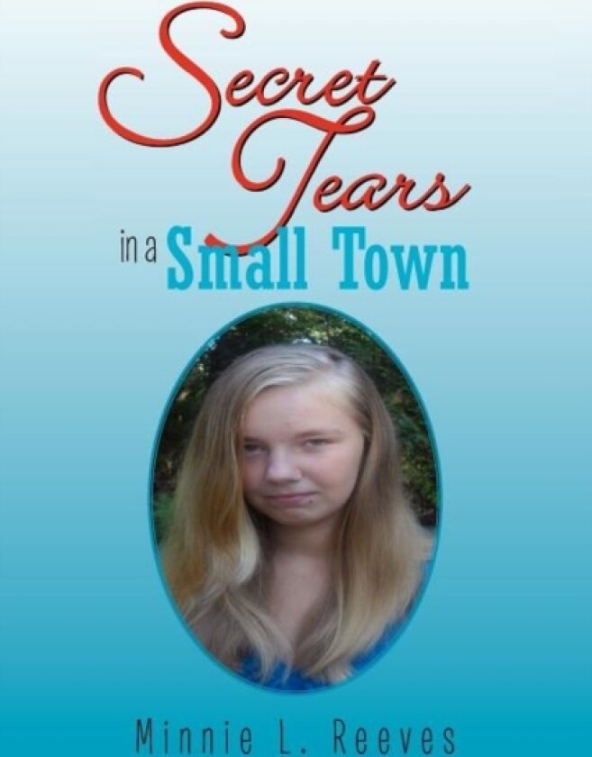 Secret Tears in a Small Town av Minnie L Reeves (Paperback)