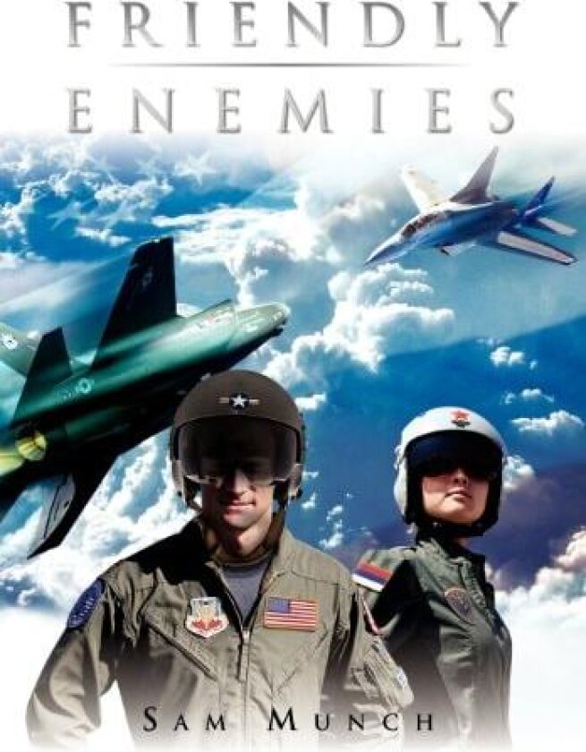 Friendly Enemies av Sam Munch (Hardcover)