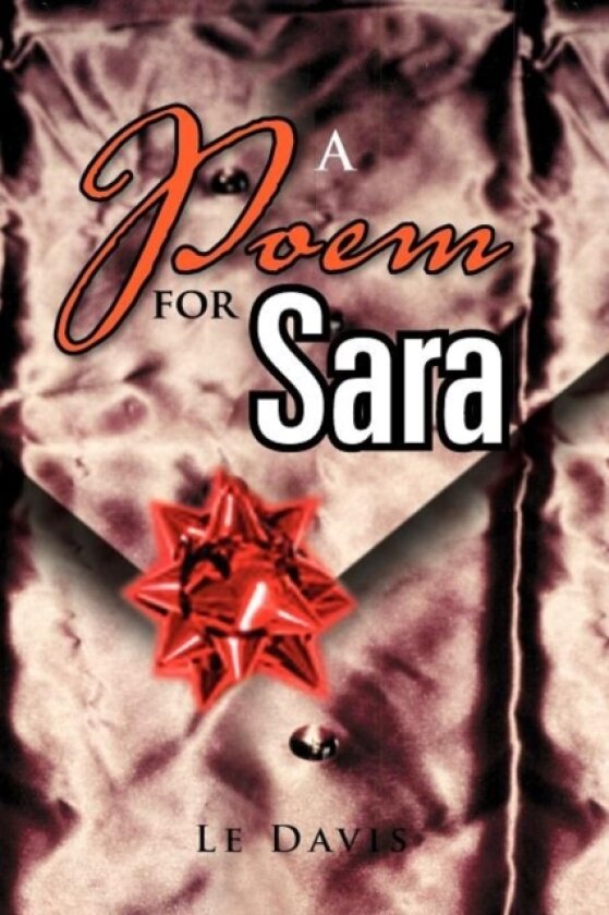 A Poem for Sara av Le Davis (Paperback)