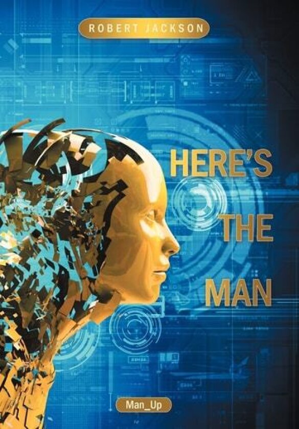 Here's the Man av Robert Jackson (Hardcover)