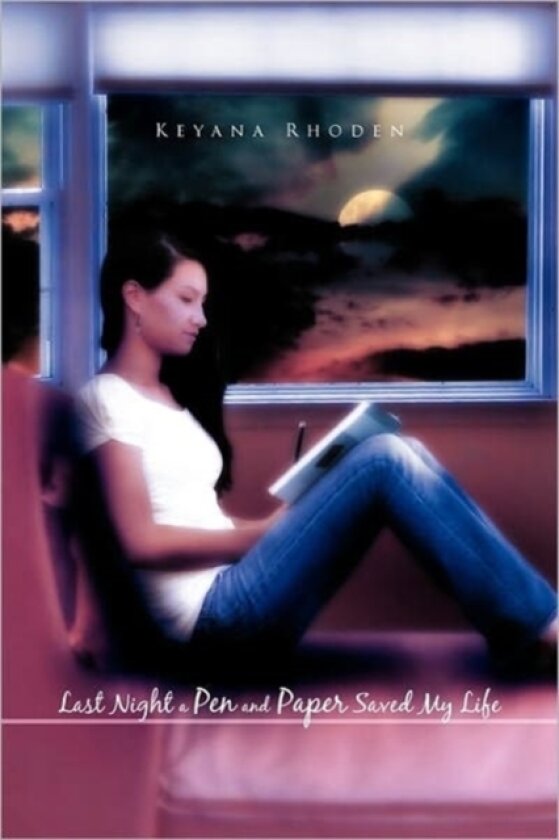 Last Night a Pen and Paper Saved My Life av Keyana Rhoden (Paperback)