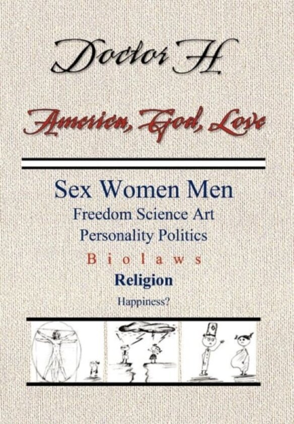 America, God, Love av Doctor H (Hardcover)