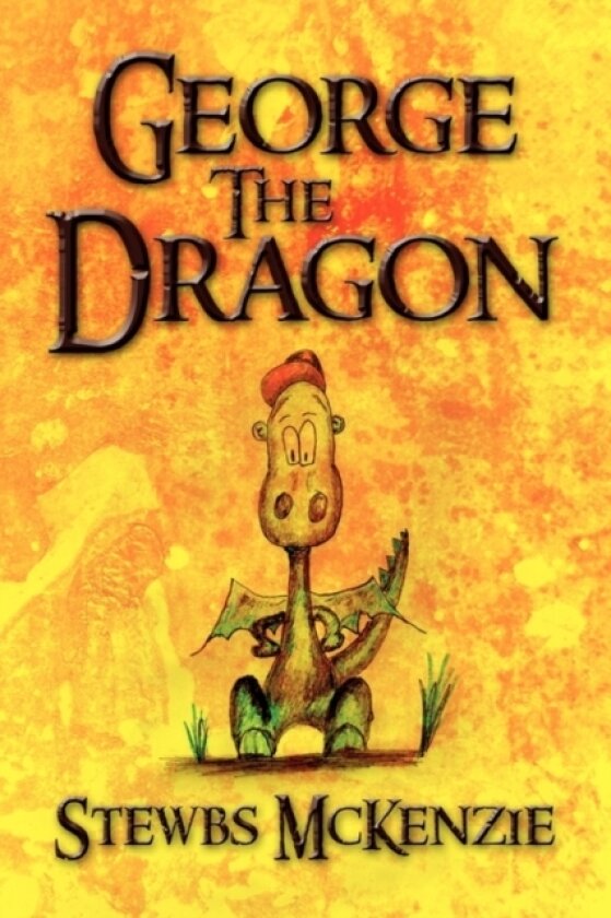 George The Dragon av Stewbs McKenzie (Paperback)