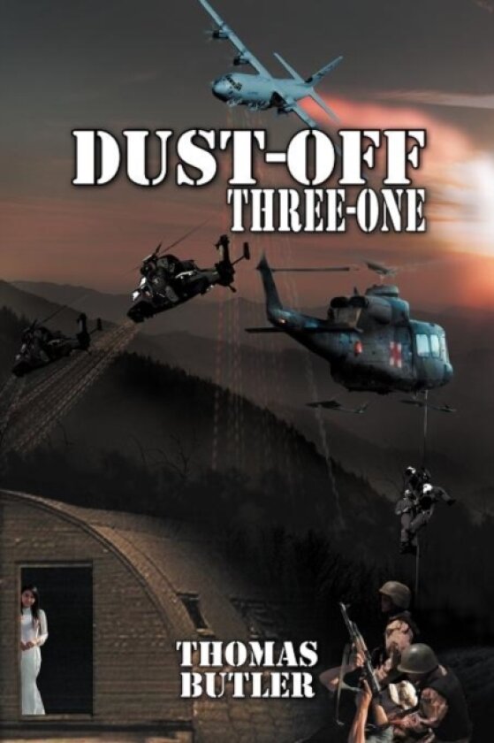 Dust-Off Three-One av Thomas MD Butler (Paperback)