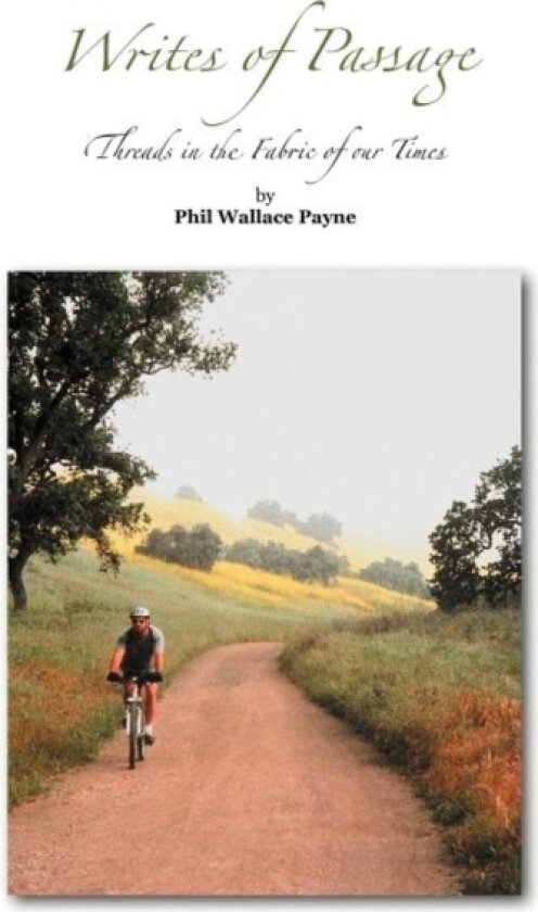 Writes of Passage av Phil Wallace Payne (Hardcover)