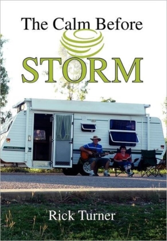 The Calm Before STORM av Rick Turner (Hardcover)