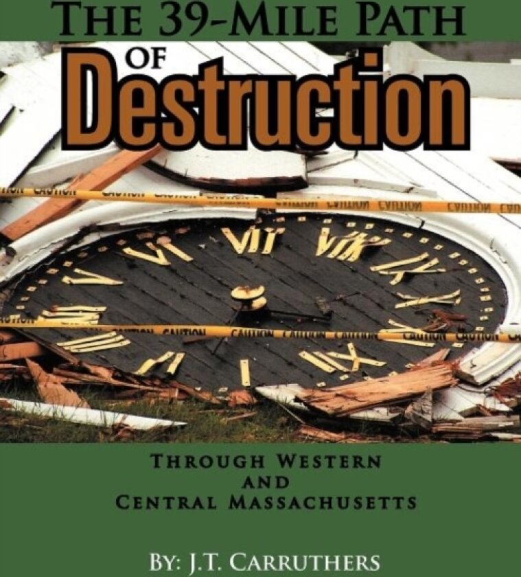 The 39-Mile Path of Destruction av J T Carruthers (Paperback)