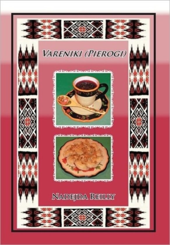 Vareniki (Pierogi) av Nadejda Reilly (Hardcover)