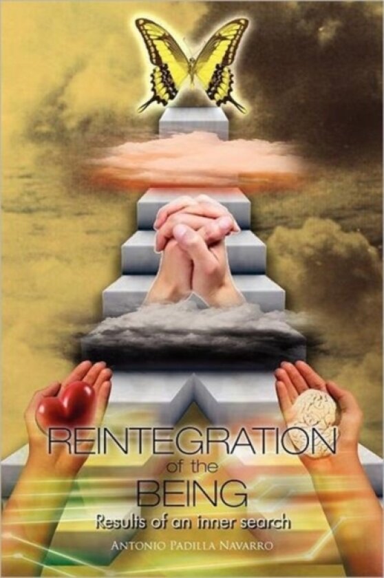 Reintegration of the Being av Antonio Padilla Navarro (Paperback)