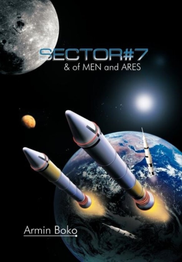 SECTOR#7 & of MEN and ARES av Armin Boko (Hardcover)