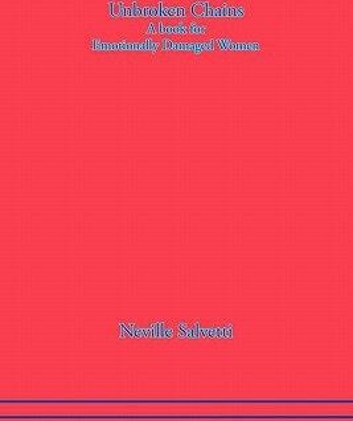 Unbroken Chains av Neville Salvetti (Paperback)