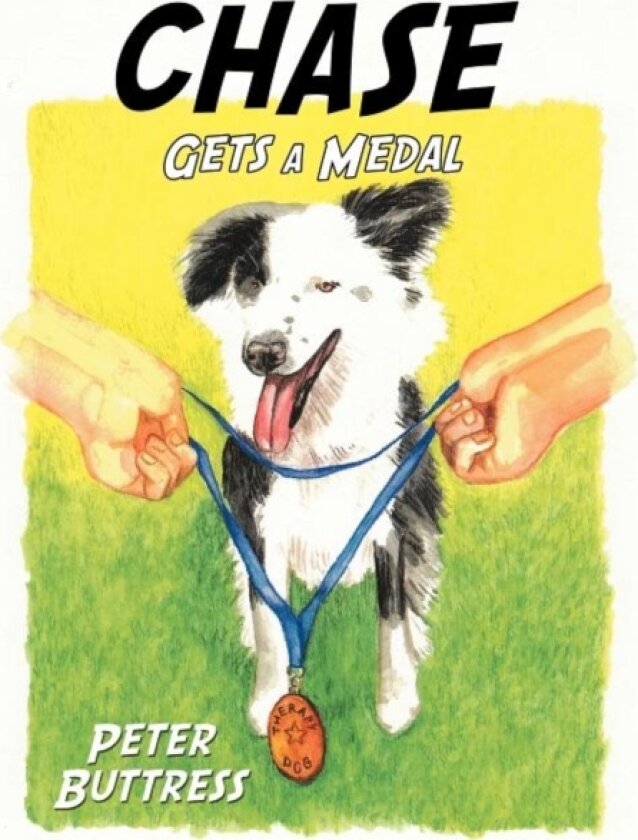 Chase Gets a Medal av Peter Buttress (Paperback)