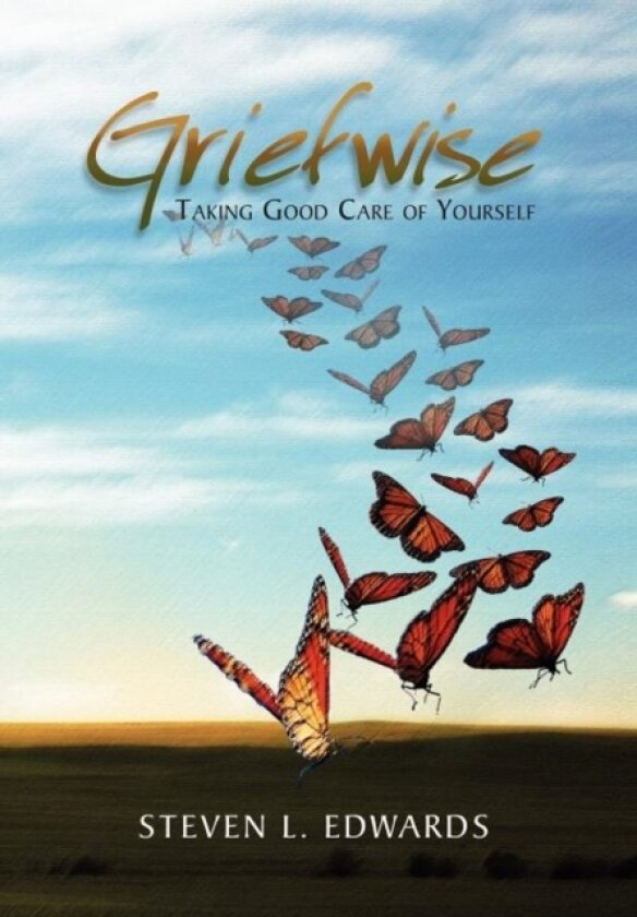Griefwise av Steven L Edwards (Hardcover)