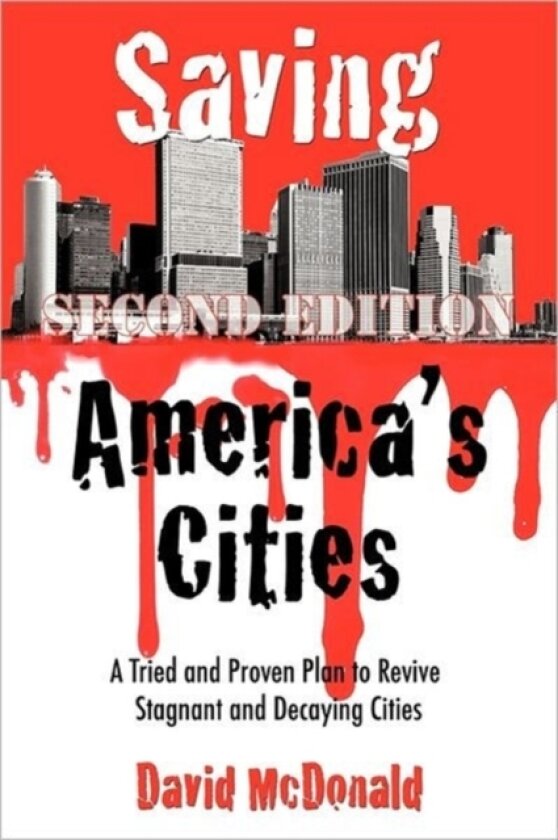 Saving America's Cities av David McDonald (Hardcover)