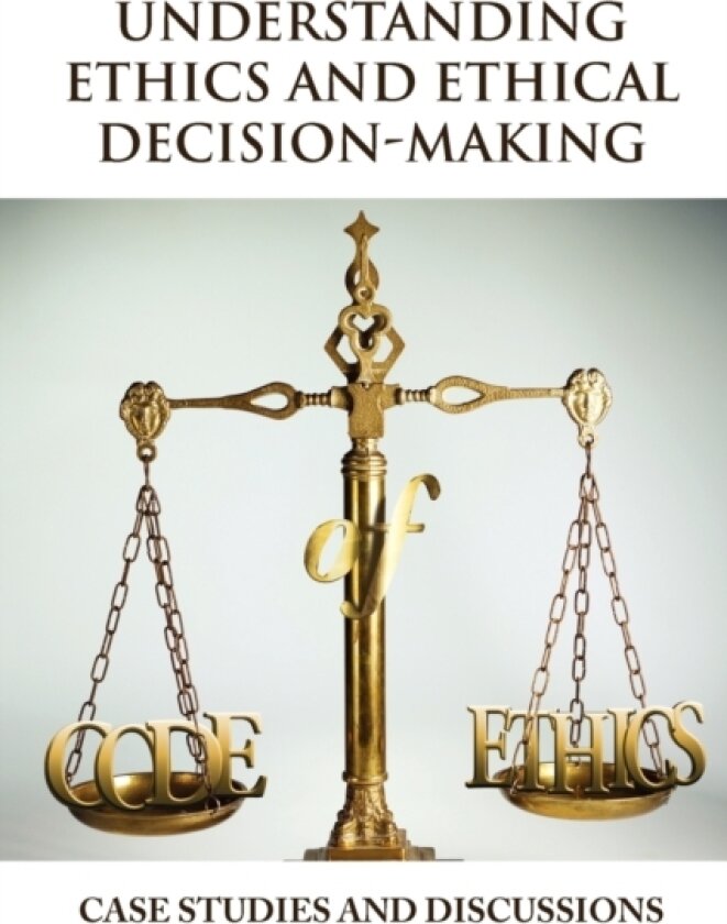 Understanding Ethics and Ethical Decision-Making av Vincent Icheku (Paperback)