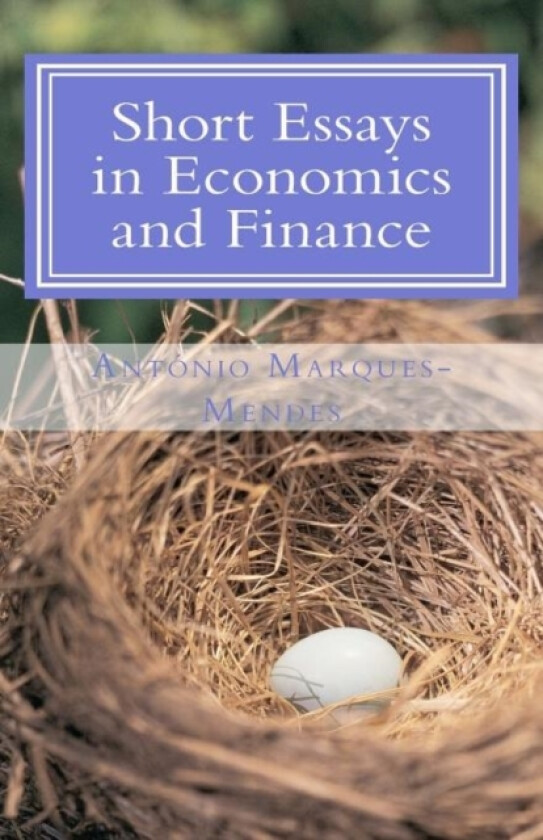 Short Essays in Economics and Finance av Antonio J Marques-Mendes (Paperback)