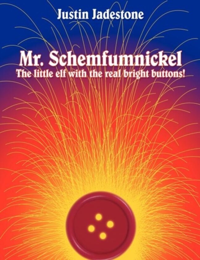 Mr. Schemfumnickel av Justin Jadestone (Paperback)