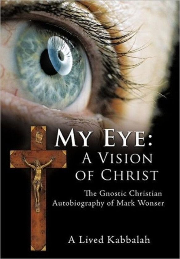 My Eye av Mark Wonser (Hardcover)