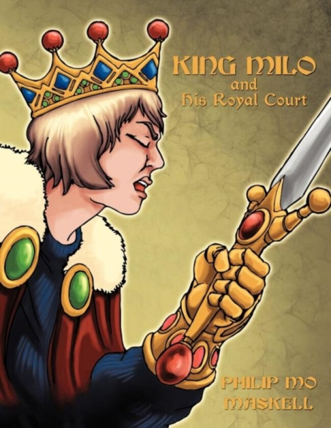 King Milo and His Royal Court av Philip Mo Maskell (Paperback)