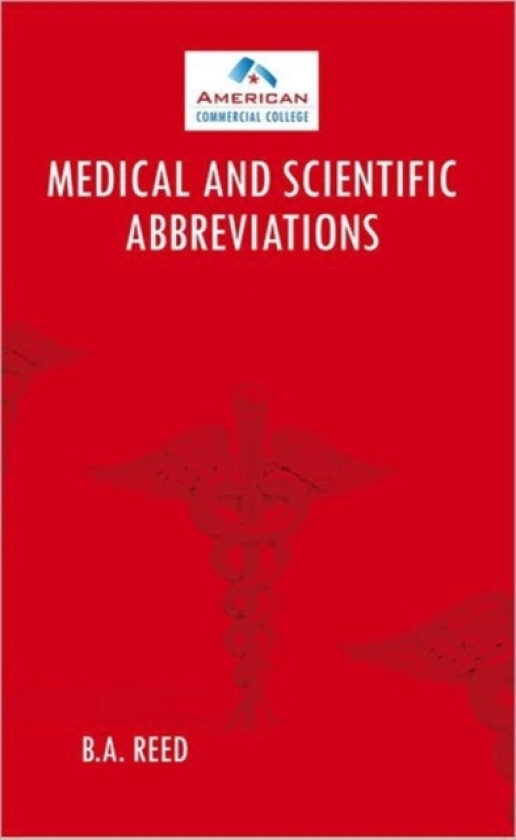 Medical and Scientific Abbreviations av B.A. REED (Paperback)