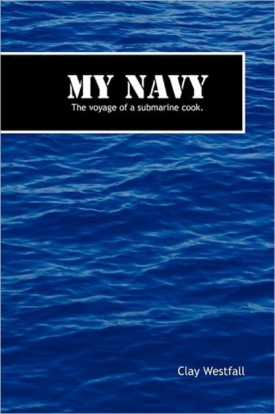 My Navy av Clay Westfall (Hardcover)