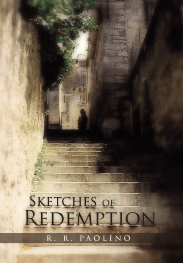 Sketches of Redemption av R R Paolino (Hardcover)