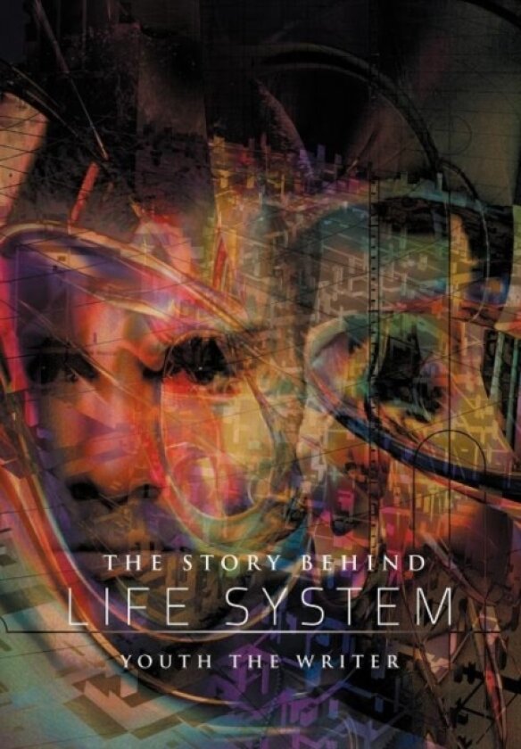 The Story Behind Life System av Youth The Writer (Hardcover)