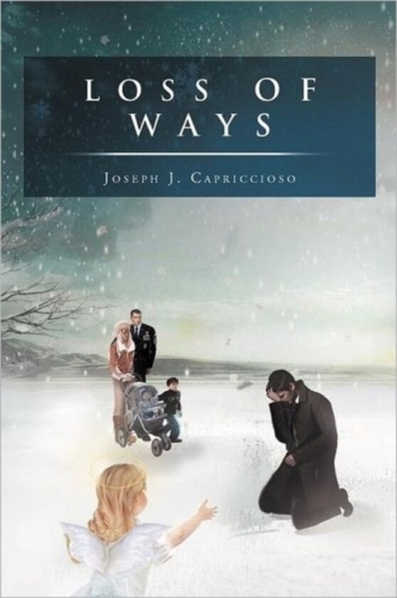 Loss of Ways av Joseph J Capriccioso (Paperback)