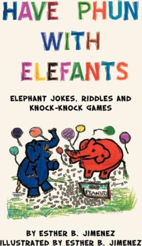 Have Phun with Elefants av Esther B Jimenez (Paperback)