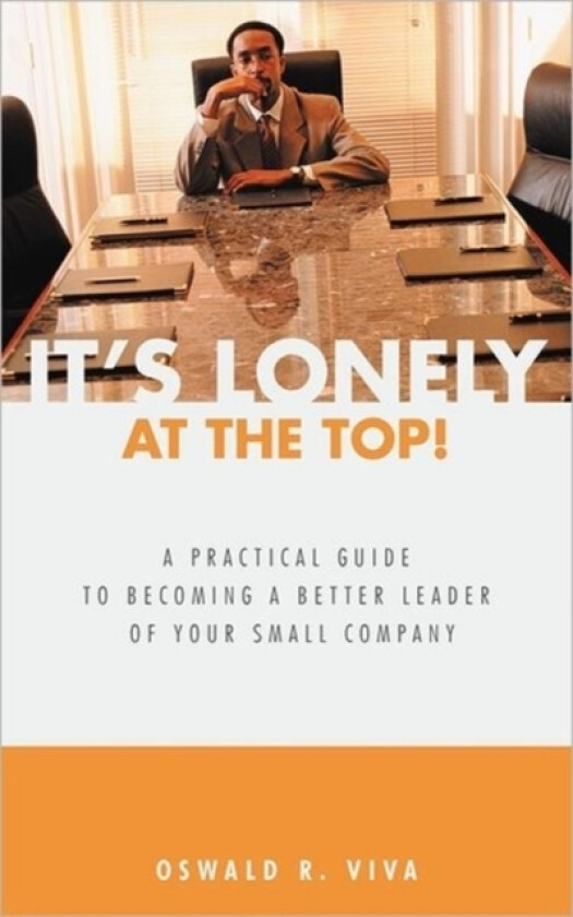 It's Lonely at the Top! av Oswald R Viva (Paperback)