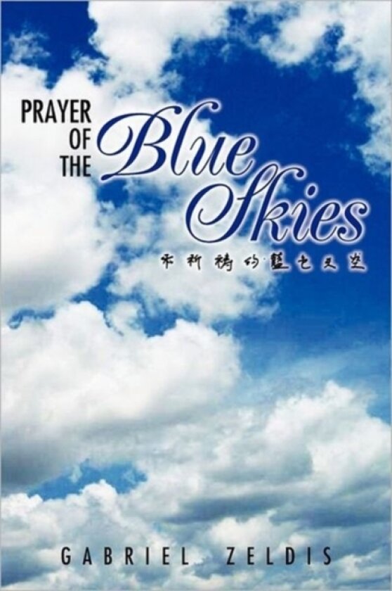 Prayer of the Blue Skies av Gabriel Zeldis (Paperback)