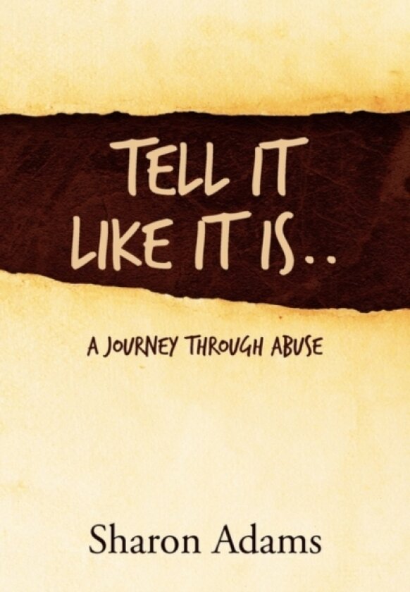 Tell It Like It Is.. av Sharon Adams (Paperback)