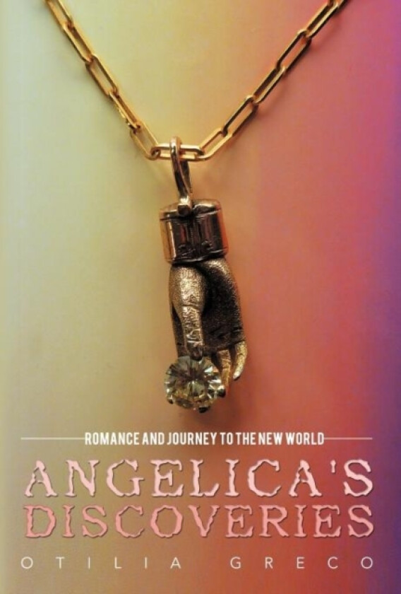 Angelica's Discoveries av Otilia Greco (Hardcover)